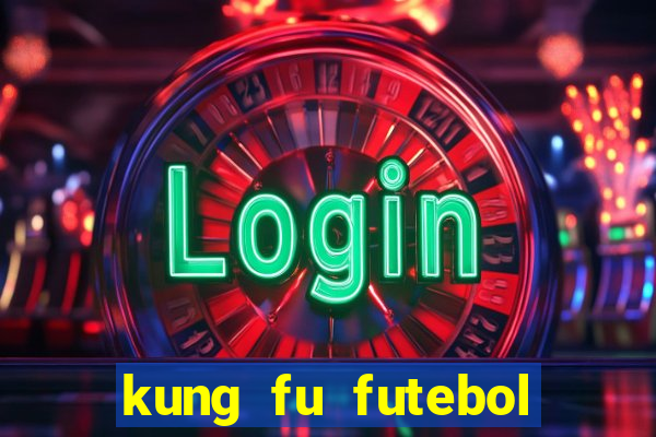 kung fu futebol clube download dublado